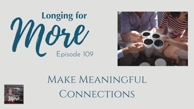 109: Make Meaningful Connections