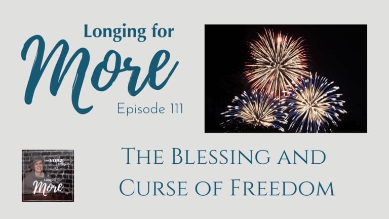 111: The Blessing and Curse of Freedom