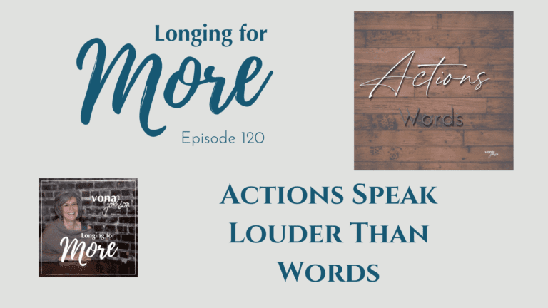 120: Actions Speak Louder Than Words