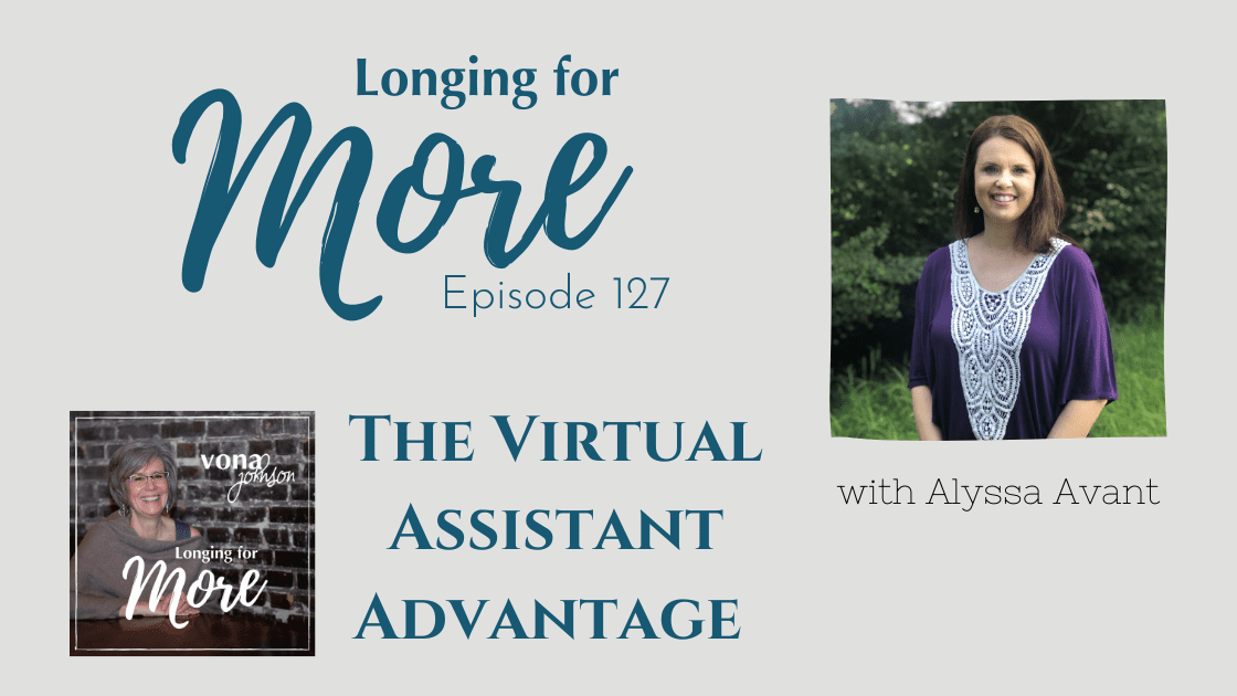 127: The Virtual Assistant Advantage