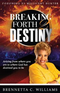 Dr. Bren Williams Breaking Forth 2 Destiny book cover